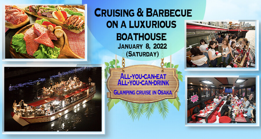 &nbspOsaka: BBQ party on January 8th on a luxurious houseboat!